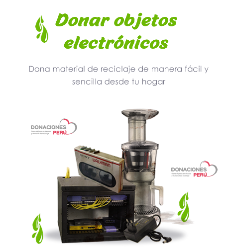 Donar objetos electronicos Lima 2024 Donar Perú